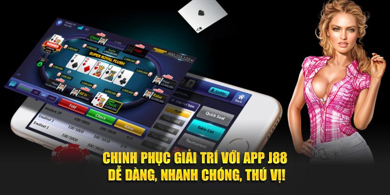 Tải App J88 chinh phục giải trí với game online - dễ dàng, nhanh chóng, thú vị!