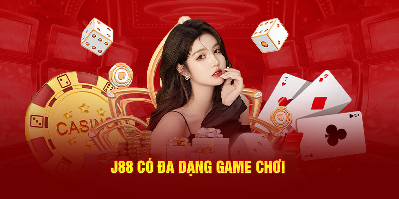 Casino J88 có da dạng game