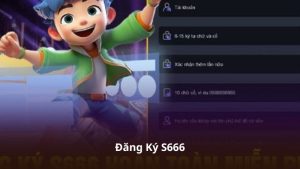 Đăng Ký S666 – Các Bước Tham Gia Đơn Giản Và Thuận Tiện